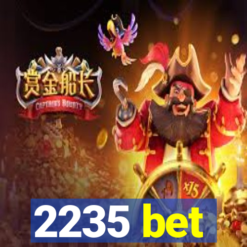 2235 bet
